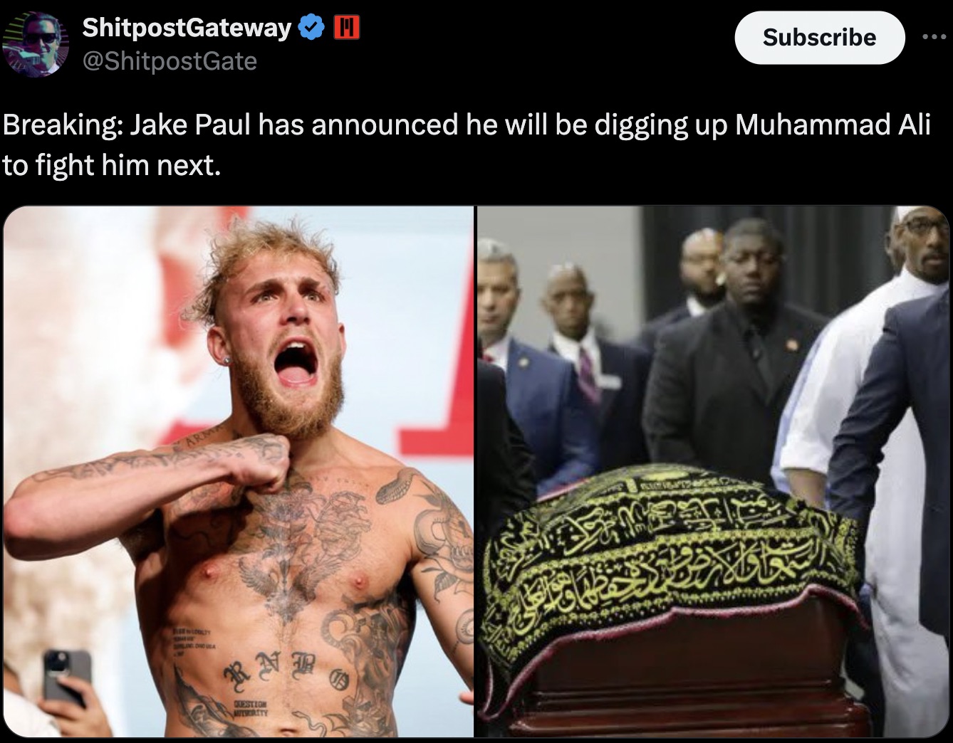 jake paul - ShitpostGateway H Subscribe Breaking Jake Paul has announced he will be digging up Muhammad Ali to fight him next. Rnf Question Auterity